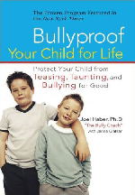 Bullyproof Your Child For Life by Dr. Joel Haber